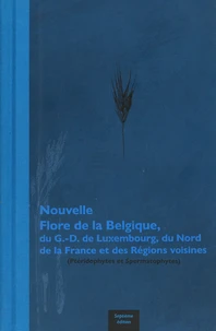 Nouvelle Flore de la Belgique, du grand-Duché de Luxembourg, du Nord de la France et des Régions voisines