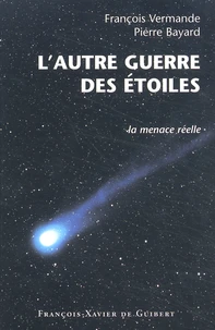 L'Autre Guerre Des Etoiles. La Menace Reelle