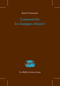 Comment lire les classiques chinois ?