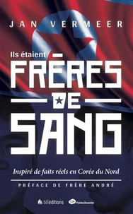 Ils étaient frères de sang