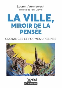 La ville, miroir de la pensée