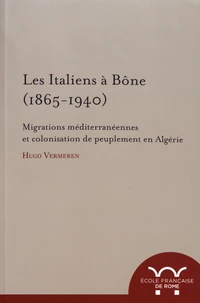 Les Italiens à Bône (1865-1940)