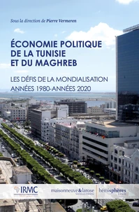 Economie politique de la Tunisie et du Maghreb
