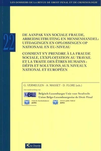 Comment s'y prendre à la fraude sociale, l'exploitation au travail et la traite des êtres humains