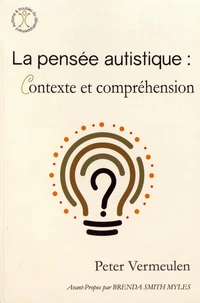 La pensée autistique : contexte et compréhension