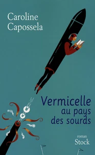Vermicelle au pays des sourds