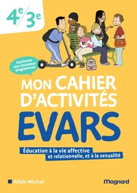 Mon cahier d’activités EVARS 4e, 3e