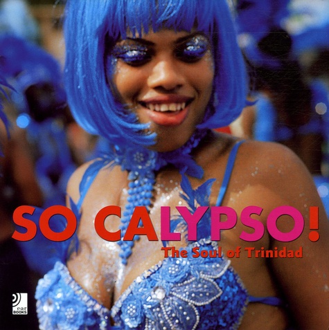 Vern Evans - So Calypso ! - The Soul of Trinidad Edition trilingue français-anglais-allemand. 4 CD audio
