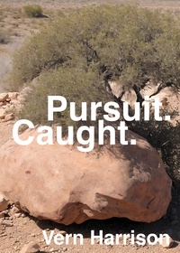  Vern Harrison - Pursuit. Caught. - Pursuit, #3.