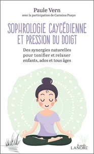 Sophrologie caycédienne et pression du doigt