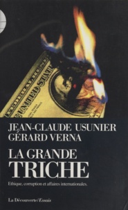  Verna et Jean-Claude Usunier - La grande triche - Éthique, corruption et affaires internationales.