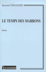 Le Temps Des Marrons