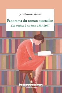 Panorama du roman australien des origines à nos jours