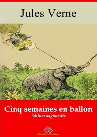 Cinq semaines en ballon – suivi d'annexes