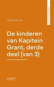 De kinderen van Kapitein Grant, derde deel (van 3)