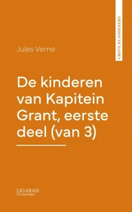 De kinderen van Kapitein Grant, eerste deel (van 3)