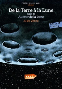De la Terre à la Lune suivi de Autour de la Lune