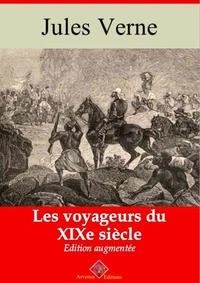 Les Voyageurs du XIXe siècle – suivi d'annexes
