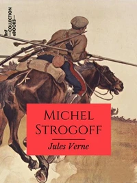 Michel Strogoff, Moscou, Irkoutsk