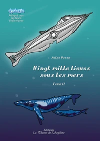 Vingt mille lieues sous les mers Tome 2  [ADAPTE AUX DYS