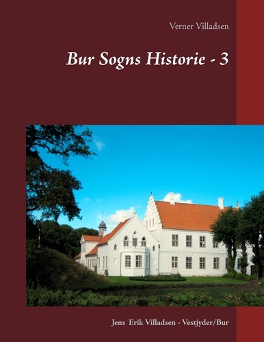 Bur Sogns Historie - 3. Afskrift af fæstebreve, skifter, aftægtskontrakter, skøder m.m.