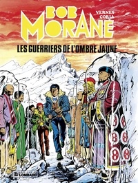  Vernes et  Coria - Bob Morane - Tome 11 - Les Guerriers de l'ombre jaune.