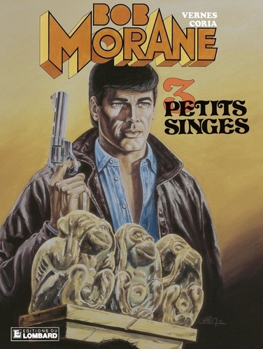  Vernes et  Coria - Bob Morane - Tome 25 - Trois petits singes.