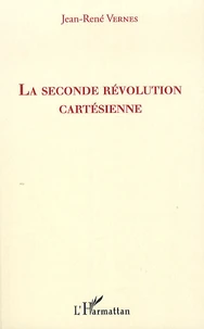 La seconde révolution cartésienne