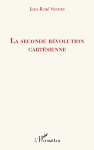 La seconde révolution cartésienne