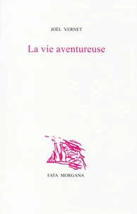 La Vie aventureuse