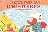 La petite fabrique d'histoires