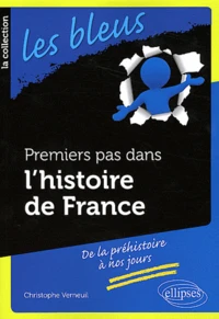 Premiers pas dans l'histoire de France