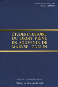 Etudes d'histoire du droit privé en souvenir de Maryse Carlin