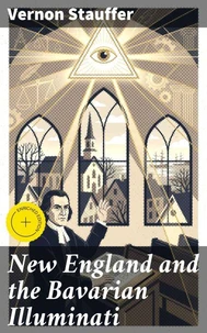 New England and the Bavarian Illuminati