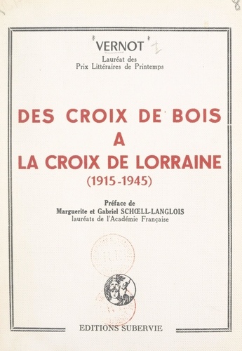 Des croix de bois à la croix de Lorraine (1915-1945)