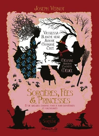 Sorcières, fées & princesses