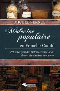 Médecine populaire en Franche-Comté