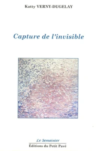 Capture de l'invisible
