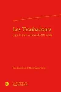 Les troubadours dans le texte occitan du XXe siècle