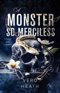 A Monster So Merciless