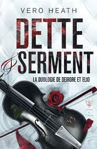 Dette et Serment : la duologie de Deirdre et Elio