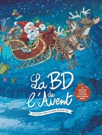Veronica Alvarez et Marie Avril - La BD de l'Avent - Une histoire à déballer chaque jour avant Noël.