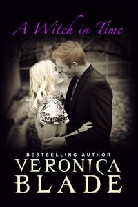  Veronica Blade - A Witch in Time.