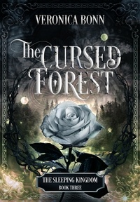  Veronica Bonn - The Cursed Forest - The Sleeping Kingdom, #3.