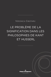 Bons livres pdf à télécharger gratuitement Le problème de la signification dans les philosophies de Kant et Husserl (Litterature Francaise) PDF 9791037032263