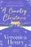 A Country Christmas. The heartwarming and unputdownable festive romance to escape with this holiday season! (Honeycote Book 1)