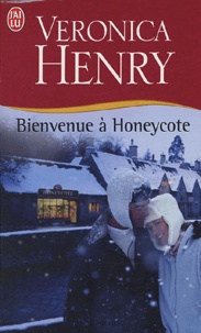 Veronica Henry - Bienvenue à Honeycote.