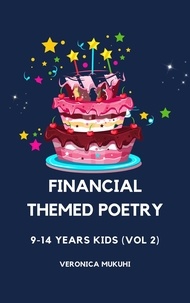  Veronica Mukuhi - Financial-themed Poetry for 9-14 Years Kids (Vol 2).
