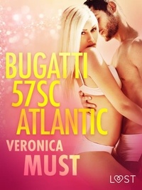 Veronica Must et Ludwika Kotecka - Bugatti 57SC Atlantic - opowiadanie erotyczne.