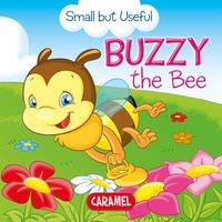  Veronica Podesta et  Monica Pierazzi Mitri - Buzzy the Bee - Small Animals Explained to Children.